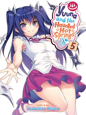 Yuuna and the Haunted Hot Springs Manga Volume 9