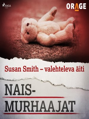 Susan Smith – valehteleva äiti by Orage · OverDrive: ebooks, audiobooks,  and more for libraries and schools