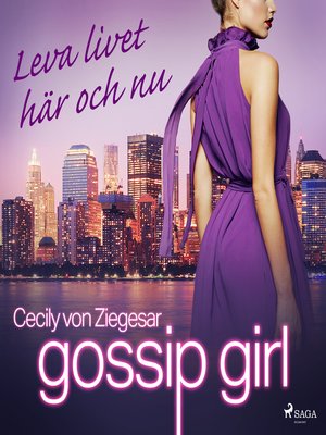 Gossip Girl by Cecily von Ziegesar · OverDrive: ebooks, audiobooks, and more  for libraries and schools