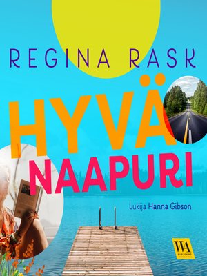 Hyvä naapuri by Regina Rask · OverDrive: ebooks, audiobooks, and more for  libraries and schools